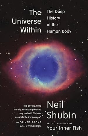 Image du vendeur pour The Universe Within: The Deep History of the Human Body mis en vente par Bay State Book Company