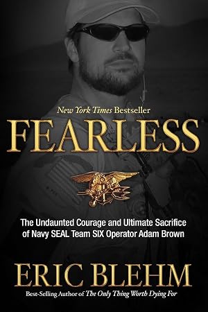 Seller image for Fearless: The Undaunted Courage and Ultimate Sacrifice of Navy SEAL Team SIX Operator Adam Brown for sale by Zoom Books Company