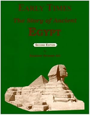 Bild des Verk�ufers f�r Early Times: The Story of Ancient Egypt zum Verkauf von Bay State Book Company