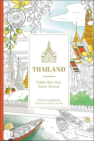 Immagine del venditore per Thailand: A Color-Your-Own Travel Journal (Color Your World Travel Journal Series) venduto da Bay State Book Company