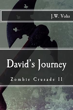 Seller image for Zombie Crusade Book II: David's Journey for sale by -OnTimeBooks-