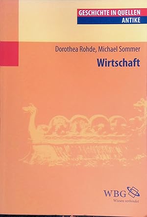 Bild des Verk�ufers f�r Wirtschaft. Geschichte in Quellen - Antike zum Verkauf von books4less (Versandantiquariat Petra Gros GmbH & Co. KG)