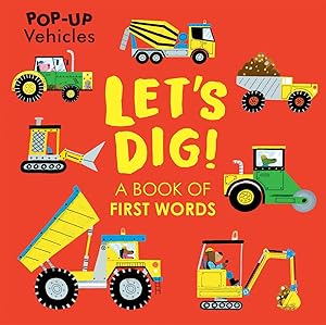 Immagine del venditore per Let's Dig! (Pop-Up Vehicles) venduto da Bay State Book Company