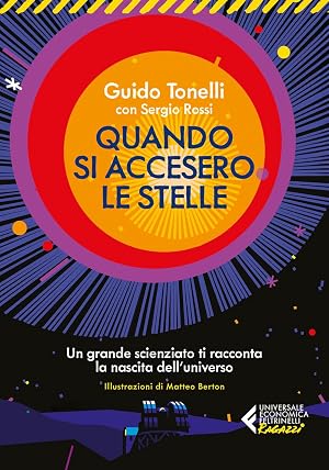 Immagine del venditore per Quando si accesero le stelle. Un grande scienziato ti racconta la nascita dell'universo venduto da Rarewaves USA United