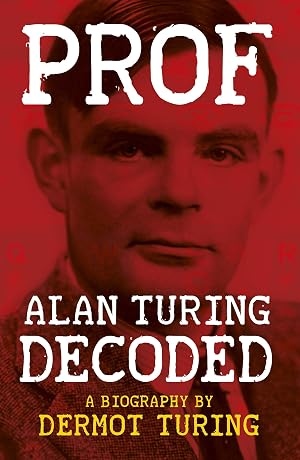 Seller image for Prof: Alan Turing Decoded for sale by Zoom Books Company
