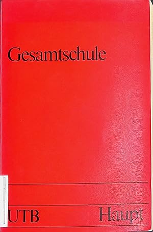 Bild des Verk�ufers f�r Gesamtschule : Praktische Aspekte der inneren Schulreform. (Nr. 140) UTB zum Verkauf von books4less (Versandantiquariat Petra Gros GmbH & Co. KG)