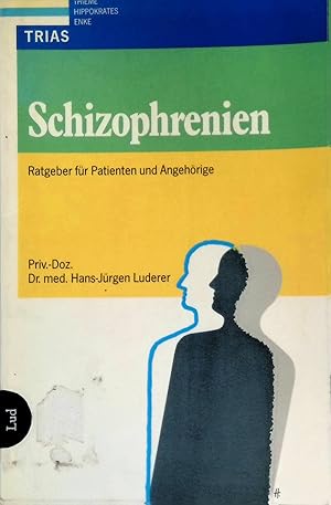Bild des Verk�ufers f�r Schizophrenien : Ratgeber f�r Patienten und Angeh�rige. zum Verkauf von books4less (Versandantiquariat Petra Gros GmbH & Co. KG)
