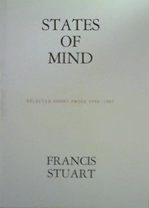 Bild des Verkufers fr States of Mind: Selected Short Prose 1936-1983 zum Verkauf von Kennys Bookshop and Art Galleries Ltd.