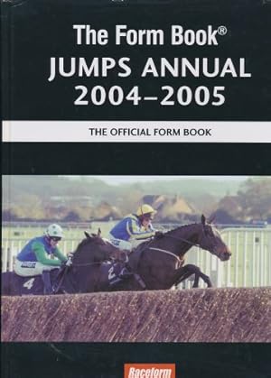 Bild des Verkufers fr The Form Book : Jumps Annual 2004-2005 zum Verkauf von Sapience Bookstore