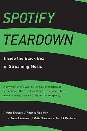 Seller image for Spotify Teardown: Inside the Black Box of Streaming Music (Mit Press) for sale by Dream Books Co.