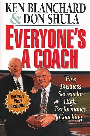 Seller image for Everyone's a Coach: Five Business Secrets for High-Performance Coaching for sale by -OnTimeBooks-