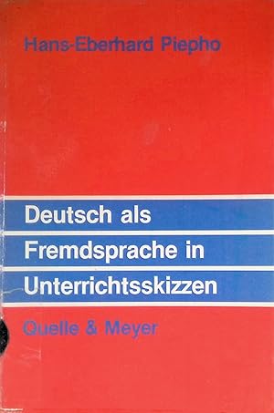 Immagine del venditore per Deutsch als Fremdsprache in Unterrichtsskizzen. venduto da books4less (Versandantiquariat Petra Gros GmbH & Co. KG)