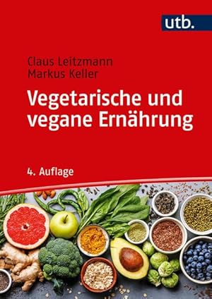 Imagen del vendedor de UTB GmbH Vegetarische und vegane Ern�hrung a la venta por Studibuch