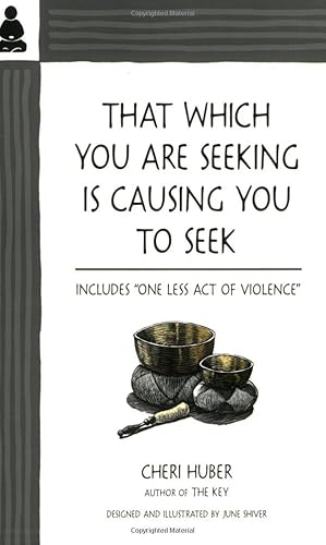 Immagine del venditore per That Which You Are Seeking Is Causing You to Seek venduto da Books for Life