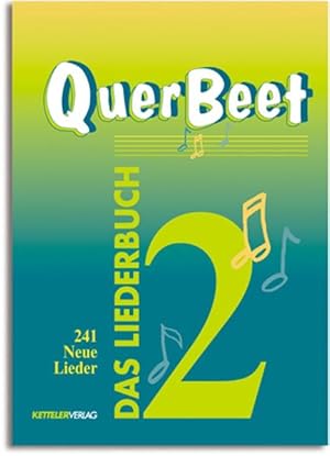 Bild des Verk�ufers f�r QuerBeet 2, Das Liederbuch, 241 Neue Lieder zum Verkauf von B�cherbazaar