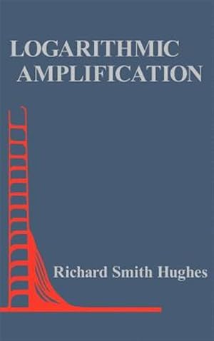 Immagine del venditore per Logarithmic Amplification : With Application to Radar and Ew venduto da GreatBookPrices