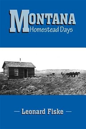 Immagine del venditore per Montana Homestead Days venduto da GreatBookPrices