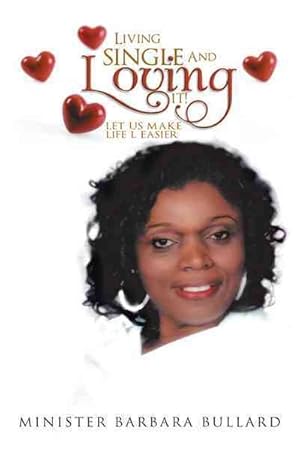 Seller image for Living Single and Loving It! : Let Us Make Life L Easier for sale by GreatBookPrices
