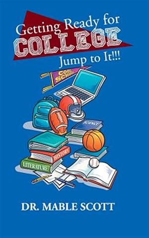 Seller image for Getting Ready for College : Jump to It!!! for sale by GreatBookPricesUK