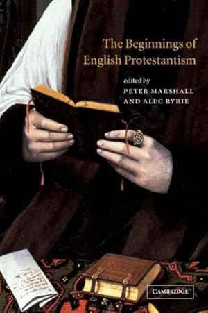 Imagen del vendedor de Beginnings of English Protestantism a la venta por GreatBookPrices