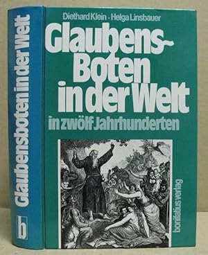 Bild des Verk�ufers f�r Glaubensboten in der Welt in zw�lf Jahrhunderten. zum Verkauf von Nicoline Thieme
