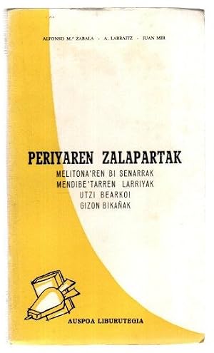 Bild des Verk�ufers f�r Periyaren zalapartak. Melitonaren bi senarrak. Mendibetarren larriyak. Utzi bearkoi. Gizon bika�ak . zum Verkauf von Librer�a Astarloa
