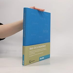 Seller image for Mein Ort in Deutschland: Was macht einen Ort zu einem besonderen Ort in unserem Leben? for sale by Bookbot