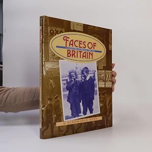 Bild des Verk�ufers f�r Faces of Britain, a Picture of Britain 1880-1919 zum Verkauf von Bookbot