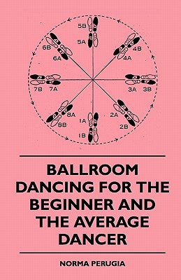 Seller image for Ballroom Dancing For The Beginner And The Average Dancer (Paperback or Softback) for sale by BargainBookStores