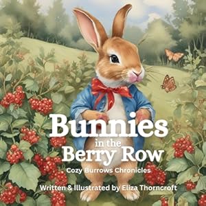 Seller image for Bunnies in the Berry Row (Paperback or Softback) for sale by BargainBookStores