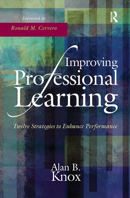 Imagen del vendedor de Improving Professional Learning: Twelve Strategies to Enhance Performance (Paperback or Softback) a la venta por BargainBookStores
