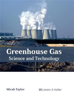 Immagine del venditore per Greenhouse Gas : Science and Technology venduto da GreatBookPricesUK