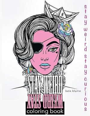 Bild des Verk�ufers f�r Stay Weird Coloring Book: Stay Weird Stay Curious (Paperback or Softback) zum Verkauf von BargainBookStores