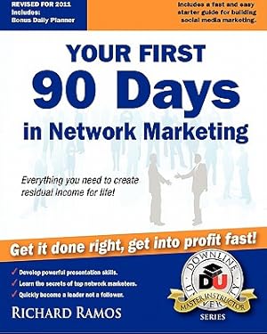 Seller image for Your First 90 Days in Network Marketing: A Complete Guide To Social Network Marketing (Paperback or Softback) for sale by BargainBookStores
