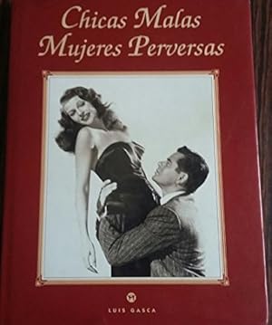 Seller image for Chicas malas, mujeres perversas for sale by Librería Oeste