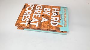 Seller image for Hard by a Great Forest (Signed, sprayed edges) for sale by BoundlessBookstore