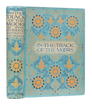 Seller image for In the Track of the Moors: Sketches in Spain and Northern Africa. for sale by Robert Frew Ltd. ABA ILAB