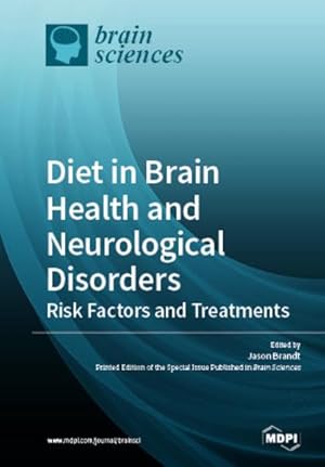 Imagen del vendedor de Diet in Brain Health and Neurological Disorders a la venta por Rarewaves.com USA