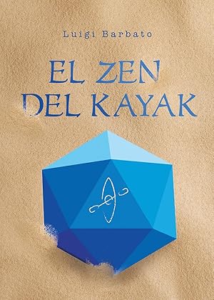 Immagine del venditore per El zen del kayak venduto da Rarewaves.com USA