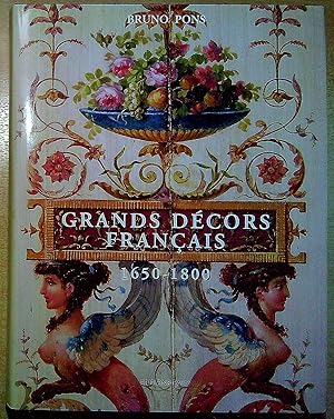 Bild des Verk�ufers f�r Grands d�cors fran�ais 1650-1800: Reconstitu�s en Angleterre, aux Etats-Unis, en Am�rique du Sud et en France zum Verkauf von Pendleburys - the bookshop in the hills