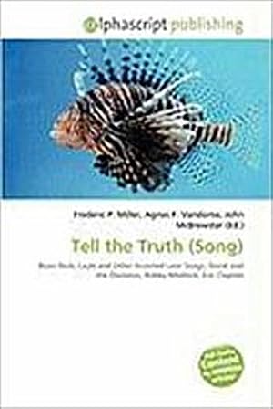 Bild des Verk�ufers f�r Tell the Truth (Song) : Blues Rock, Layla and Other Assorted Love Songs, Derek and the Dominos, Bobby Whitlock, Eric Clapton zum Verkauf von AHA-BUCH GmbH