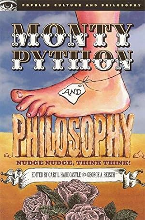 Seller image for Monty Python and Philosophy: Nudge Nudge, Think Think!: 19 (Popular Culture and Philosophy, 19) for sale by WeBuyBooks