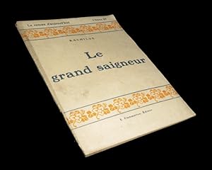 Image du vendeur pour Le Grand saigneur. mis en vente par Babel Librairie