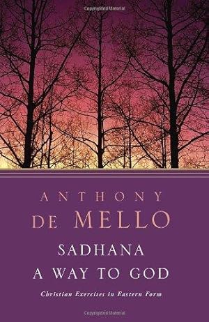Bild des Verk�ufers f�r Sadhana: A Way to God - Christian Exercises in Eastern Form zum Verkauf von WeBuyBooks