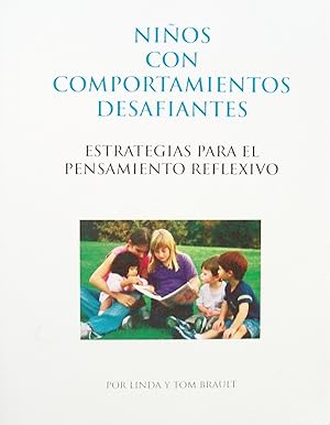 Image du vendeur pour Ninos con comportamientos desafiantes: Estrategias para el pensamiento reflexivo mis en vente par -OnTimeBooks-