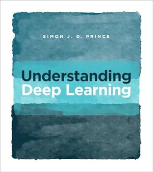 Bild des Verk�ufers f�r Understanding Deep Learning zum Verkauf von Books-by-Floh