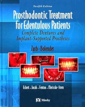 Bild des Verk�ufers f�r Prosthodontic Treatment for Edentulous Patients: Complete Dentures and Implant-Supported Prostheses zum Verkauf von Bay State Book Company