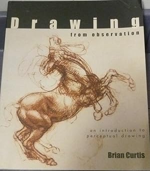 Seller image for Drawing from Observation: An Introduction to Perceptual Drawing for sale by Bay State Book Company