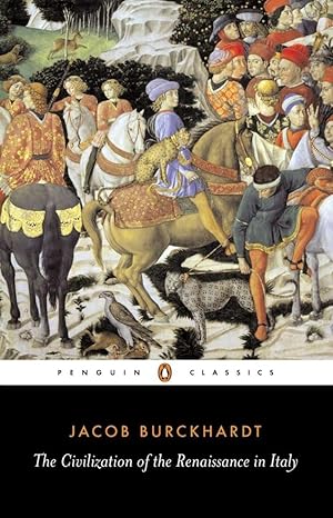 Imagen del vendedor de The Civilization of the Renaissance in Italy (Penguin Classics) a la venta por Goodwill