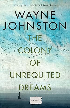 Seller image for The Colony Of Unrequited Dreams for sale by Zoom Books Company